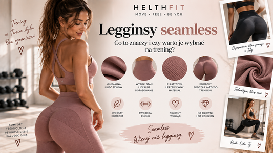 Legginsy seamless – co to znaczy i czy warto je wybrać na trening?