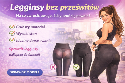 Legginsy na siłownię – jakie NIE prześwitują?
